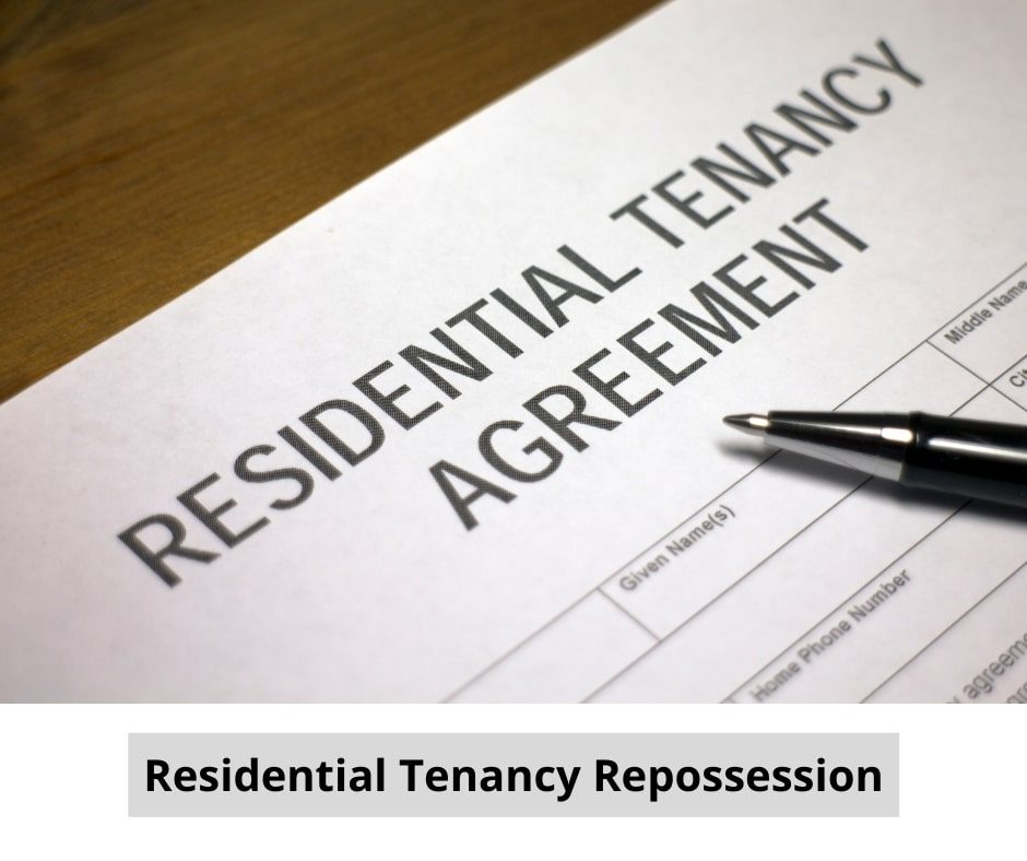 Residential Tenancy Respossession