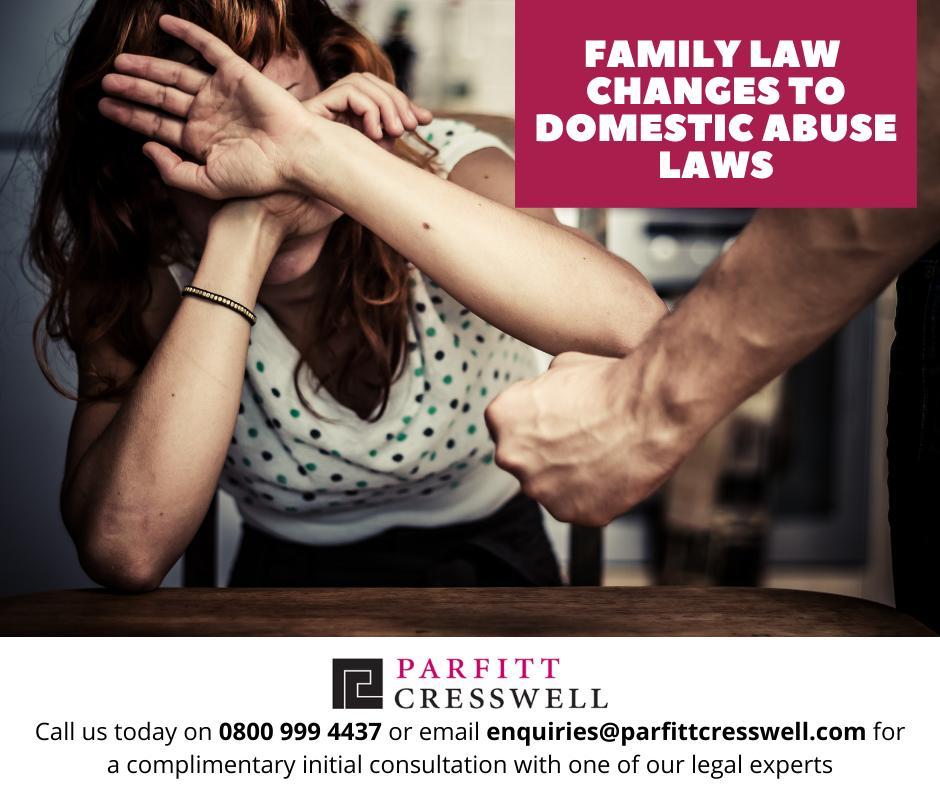 famaly law changes to domestic abuse laws by parfitt cresswell